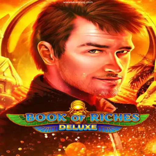 Discover the Exciting World of BookofRichesDeluxe at SerenoPG.com